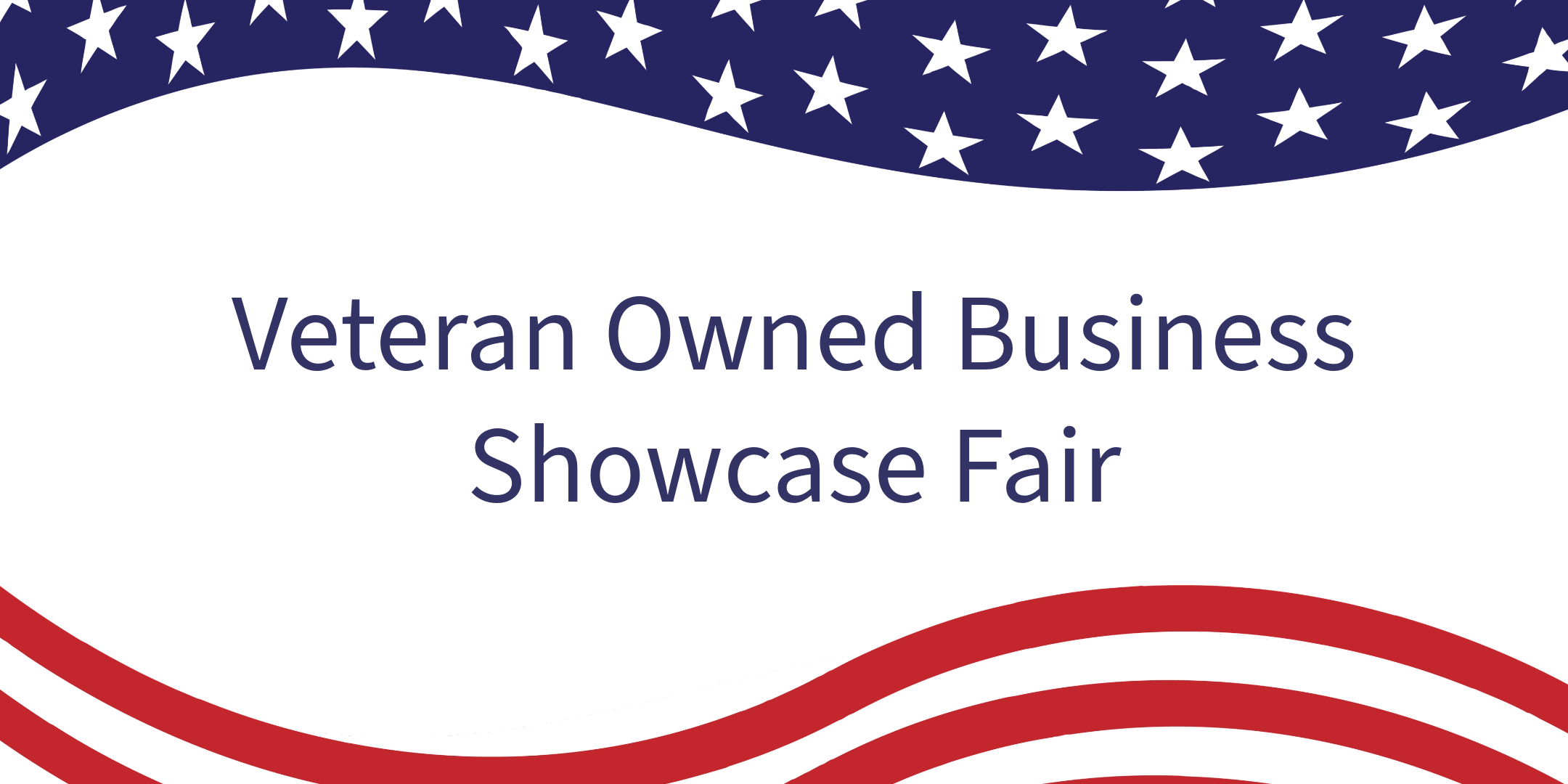 Veteran Owned Business Showcase Fair